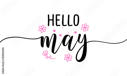 Hello May - Inspirational welcome spring season beautiful handwritten quote, gift tag, lettering message. Hand drawn winter, Easter phrase. Handwritten modern brush calligraphy. Flowering blossom.