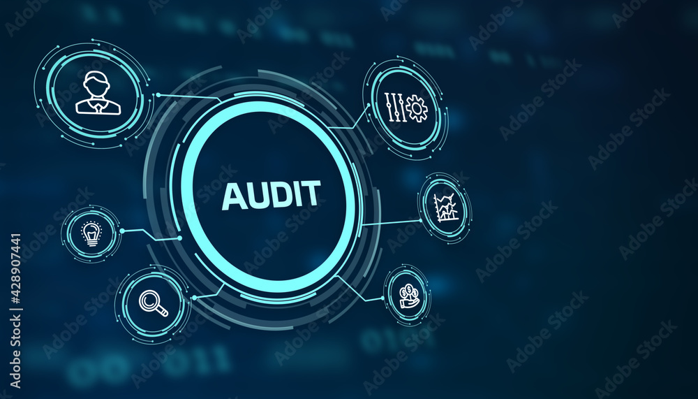 Business, Technology, Internet and network concept. Audit business and finance concept. Business, Technology, Internet and network concept. Audit business and finance concept.