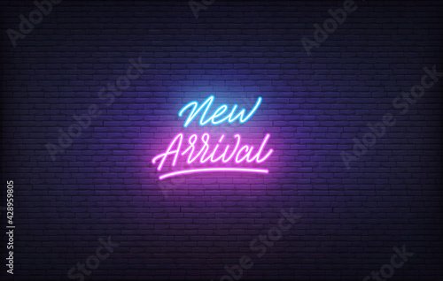 New Arrival neon sign. Glowing neon lettering New Arrival template