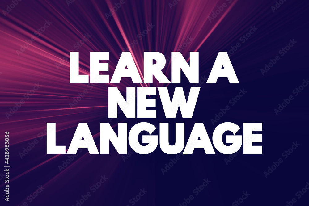 Fototapeta premium Learn A New Language text quote, concept background.