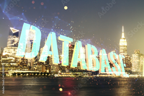 Double exposure of Database word sign on New York city skyline background, global research and analytics concept