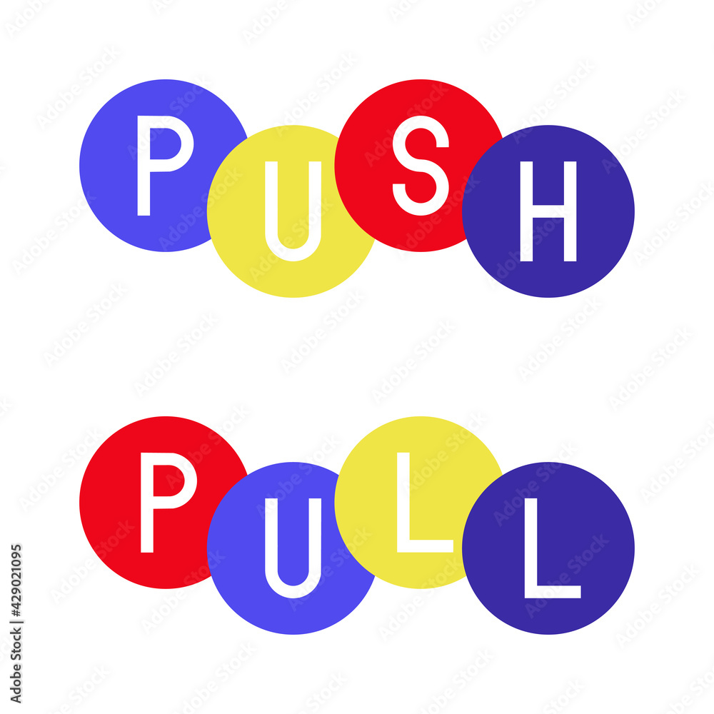Push and pull signs, icons isolated on white background. Vector illustration. Push and pull signs, icons isolated on white background. Vector illustration.