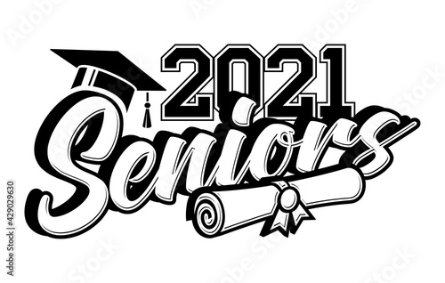 Senior Class of 2021 greeting, invitation card. Text for graduation design, congratulation event, T-shirt, party, high school or college graduate. Vector on transparent background