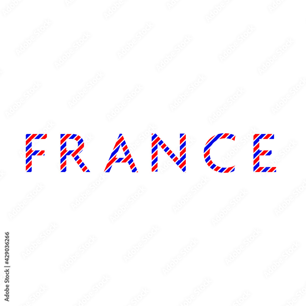 Obraz premium The custom poster for your design. Creative typography. drawn greeting card with text France. Tourism and travel.