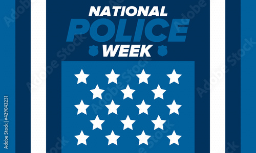 National Police Week in May. Celebrated annual in United States. In honor of the police hero. Police badge and patriotic elements. Officers Memorial Day. Poster, card, banner. Vector illustration