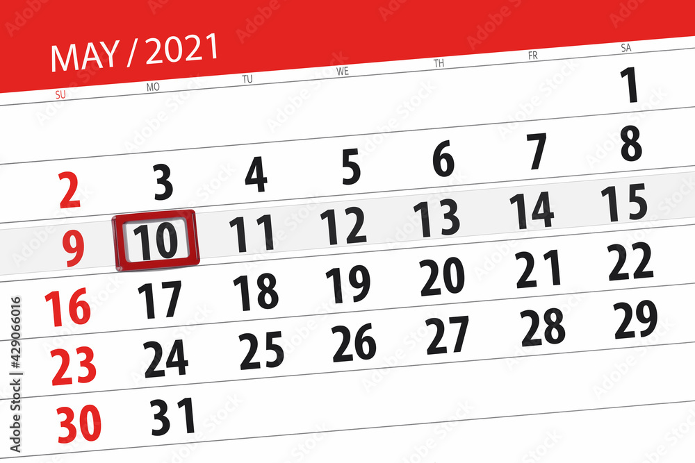 Fototapeta premium Calendar planner for the month may 2021, deadline day, 10, monday