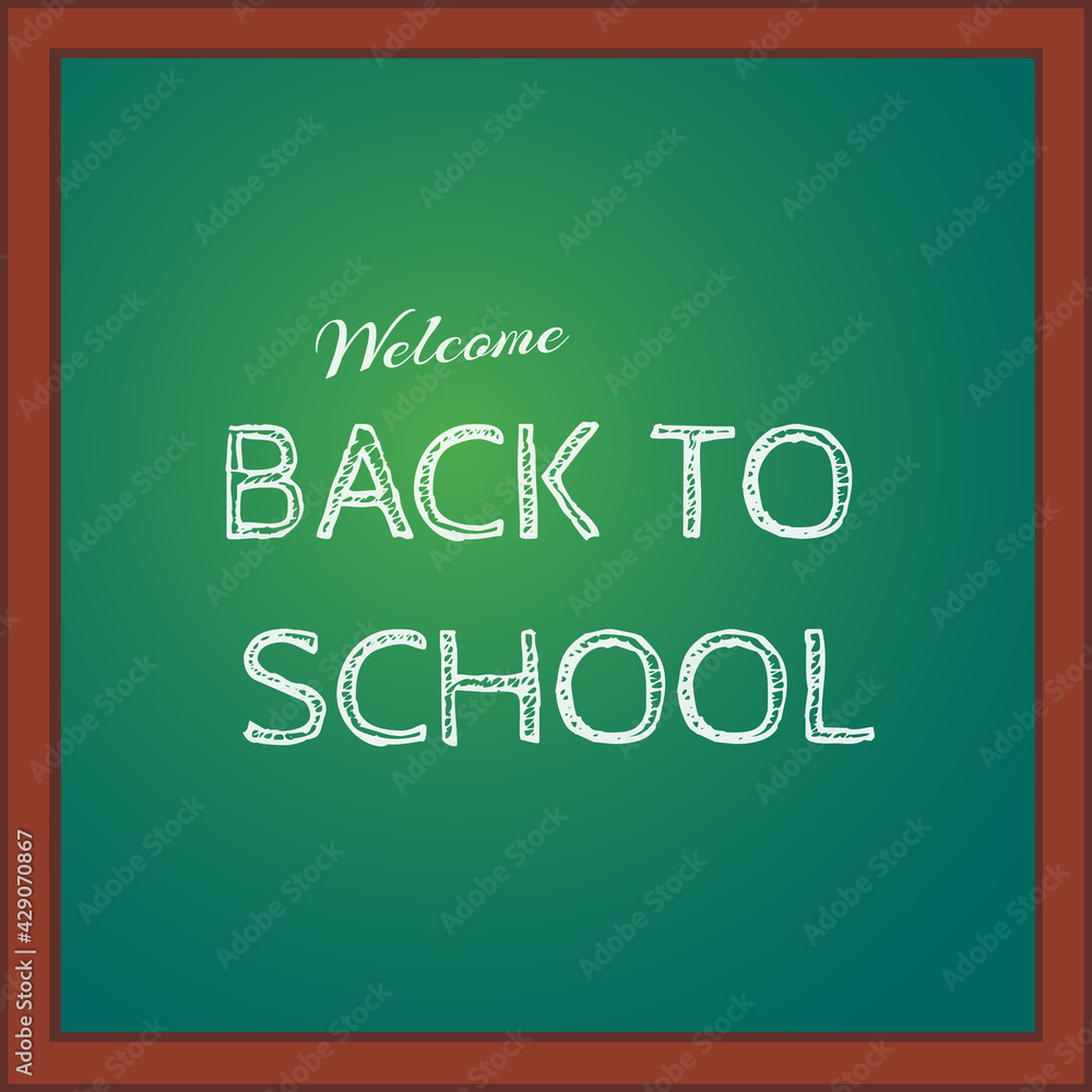 Naklejka premium Back to school. Inscription on the green blackboard