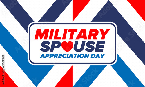 Military Spouse Appreciation Day. Celebrated in the United States. National Day recognition of the contribution, support and sacrifice of the spouses of the Armed Forces. Poster, card, banner. Vector