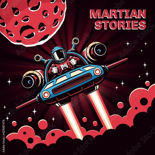 Astronaut pilot takes off on a space shuttle - Mars exploration vintage poster. Retro fantastic poster with spaceman on personal spaceship. Vector illustration.