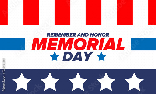 Memorial Day in United States. Remember and Honor. Federal holiday for remember and honor persons who have died while serving in the United States Armed Forces. Celebrated in May. Vector poster