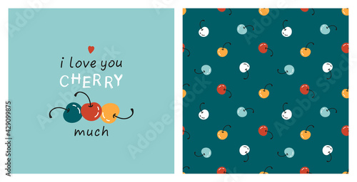 Cute Cherry Vector Set. Seamless Pattern and Print or Poster with Cherries. Summer Background and Card with Berries. I Love you Cherry much