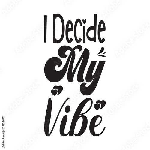 i decide my quote letter vibe