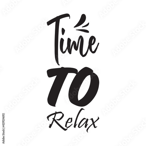 time to relax quote letters