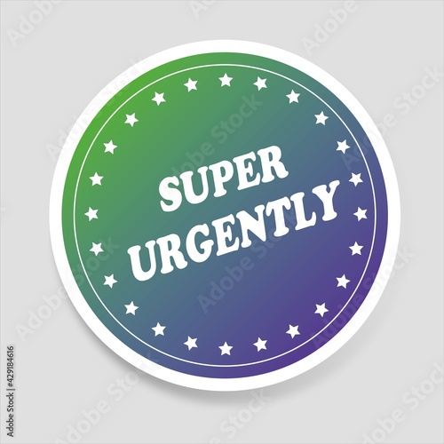 Super Urgently (green-blue)