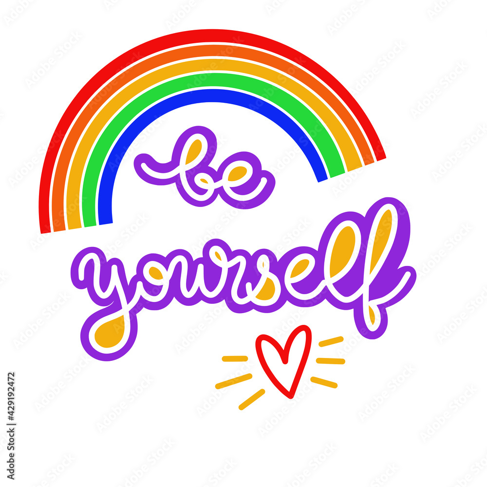 Fototapeta premium The slogan be yourself. Rainbow symbol. Lettering. Vector illustration