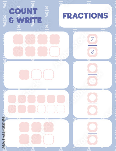 Fractions worksheet, math practice print page. Count and write.