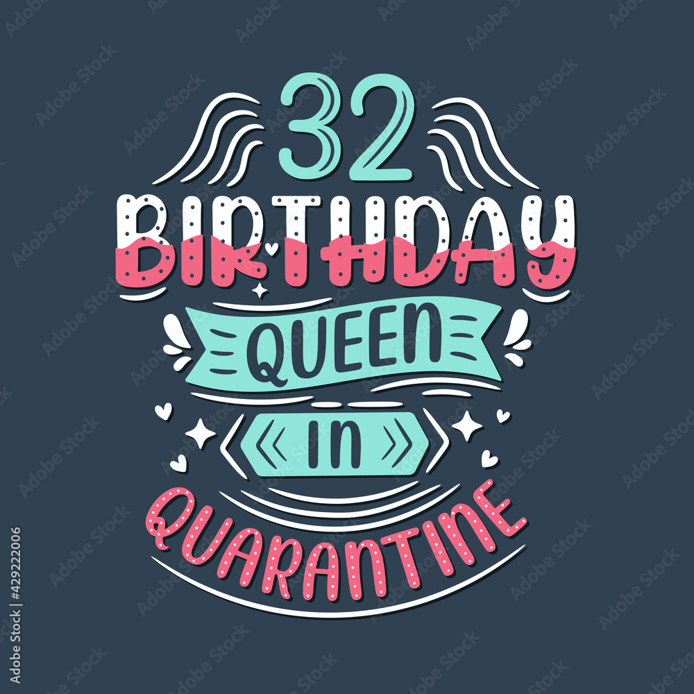 It's my 32 Quarantine birthday. 32 years birthday celebration in Quarantine. It's my 32 Quarantine birthday. 32 years birthday celebration in Quarantine.