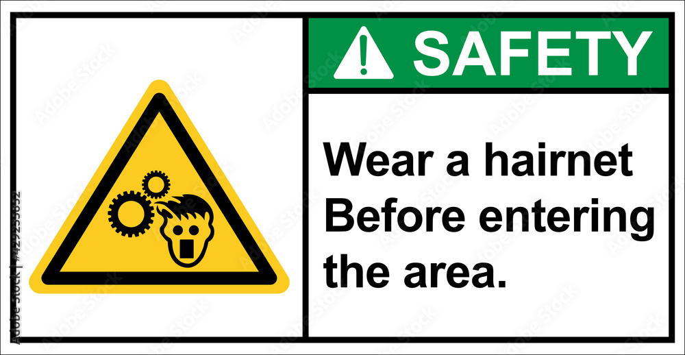 Please Wear a hairnet.,Please wear protective clothing.,Safety sign Please Wear a hairnet.,Please wear protective clothing.,Safety sign