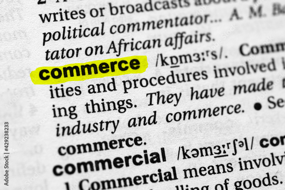 Highlighted word commerce concept and meaning Highlighted word commerce concept and meaning