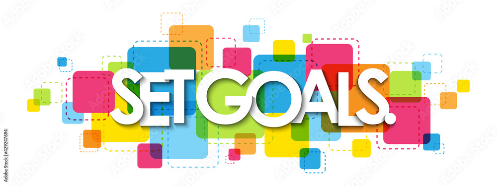 SET GOALS. colorful vector typography banner isolated on white background