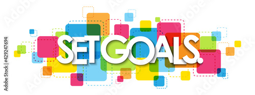 SET GOALS. colorful vector typography banner isolated on white background