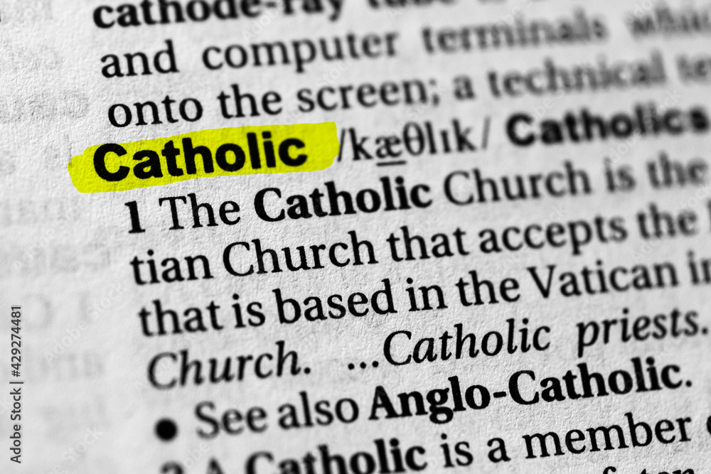 Highlighted word catholic concept and meaning Highlighted word catholic concept and meaning