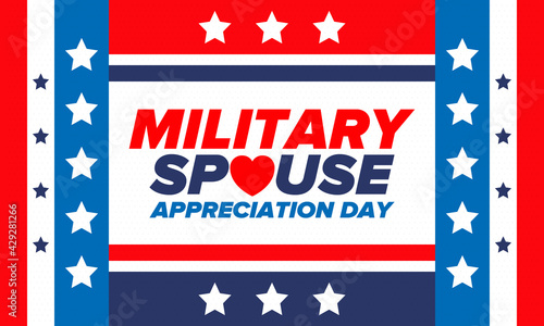 Military Spouse Appreciation Day. Celebrated in the United States. National Day recognition of the contribution, support and sacrifice of the spouses of the Armed Forces. Poster, card, banner. Vector