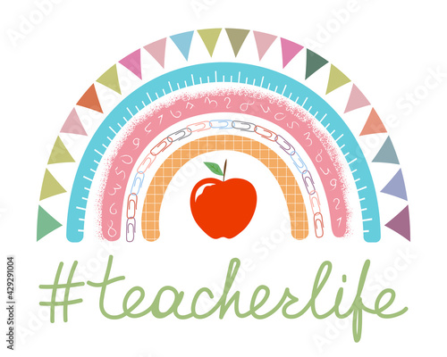 Teacher Rainbow school banner in boho style. Teacher life lettering with red apple on white. Teacher Appreciation Day vibes vector concept. Hashtag teacherlife isolated