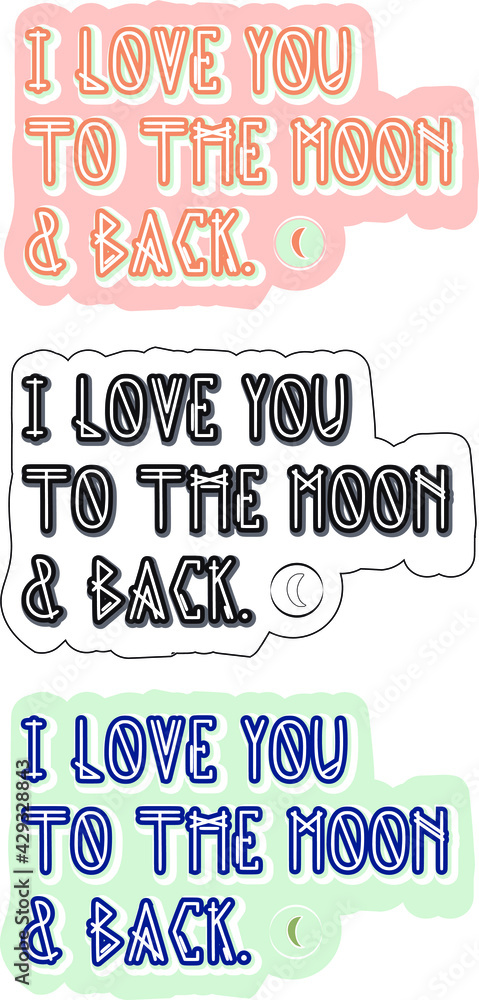 Fototapeta premium I Love you to the moon and back