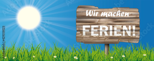 Wir machen Ferien Holzschild