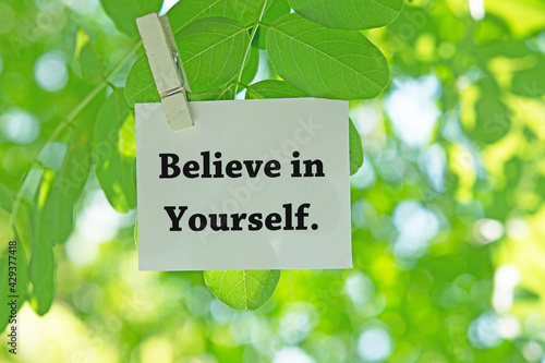 Believe in yourself. © tamayura39
