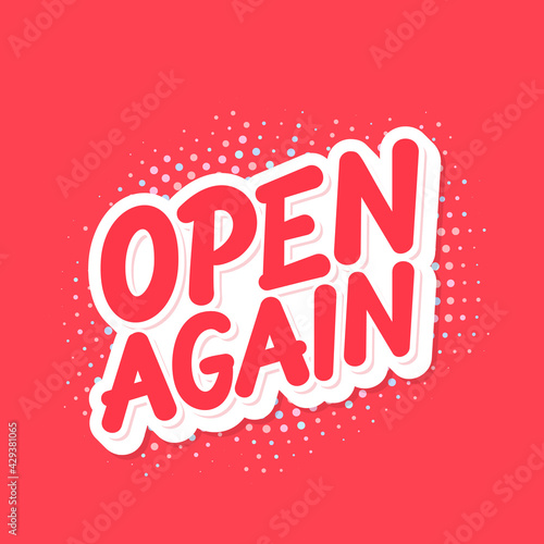 Open again. Vector lettering sign.