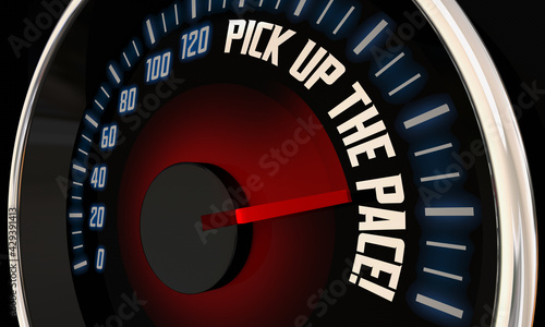 Pick Up the Pace Go Faster Speedometer Hurry Race Beat Deadline 3d Illustration