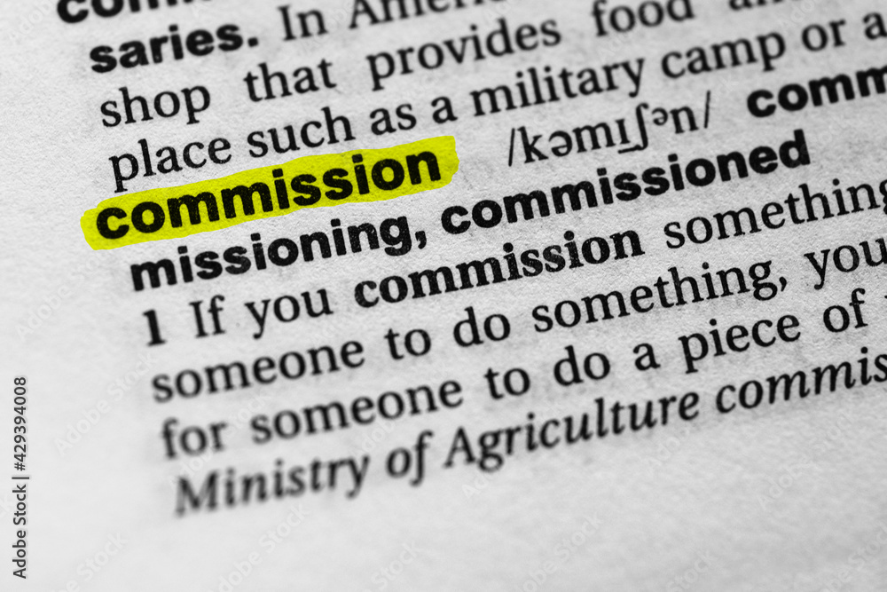 Highlighted word commission concept and meaning. Highlighted word commission concept and meaning.