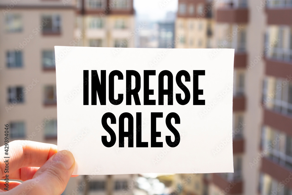 Text sign showing Increase Sales