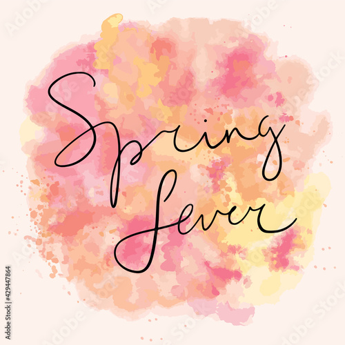 Spring fever text, hand written calligraphy on watercolor background. Abstract splashes lettering sticker. Season phrase text vector