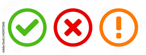 Green Yes or OK Red No or Declined Orange Problem or Warning Icon Set with Check Mark  X Cross and Exclamation Mark Symbols in Circles. Vector Image.