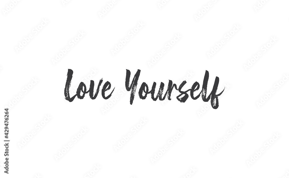 Love yourself phrase. Calligraphy lettering. Vector quote design. Self love motivation.