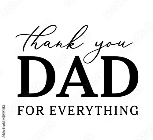 Thank You Dad For Everything, Thank You Card, Father's Day, Father's Day Background, Happy Father's Day, Vector Text Background