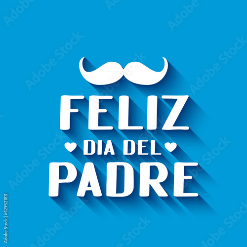 Happy Fathers Day calligraphy hand lettering in Spanish on blue background. Father s day celebration typography poster. Easy to edit vector template for banner, greeting card, flyer, postcard, etc