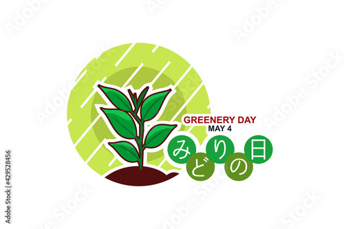 Translation: Greenery Day. May 4, Greenery Day vector illustration. Suitable for greeting card, poster and banner