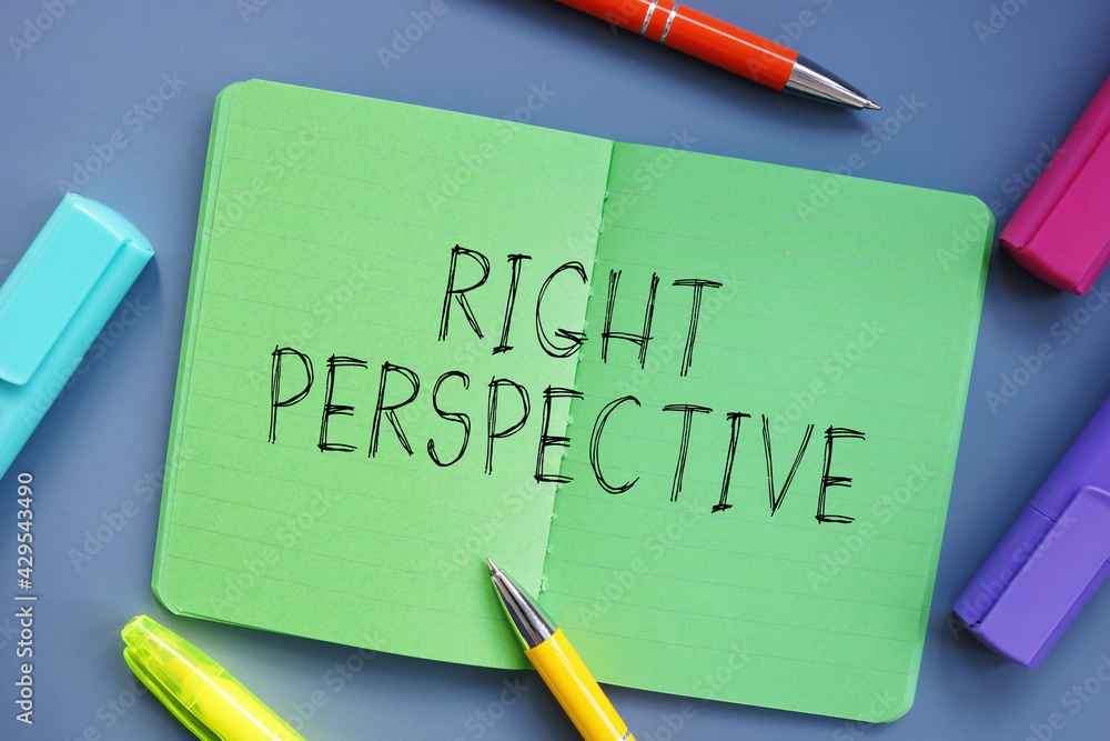 Conceptual photo about Right Perspective with written text. Conceptual photo about Right Perspective with written text.
