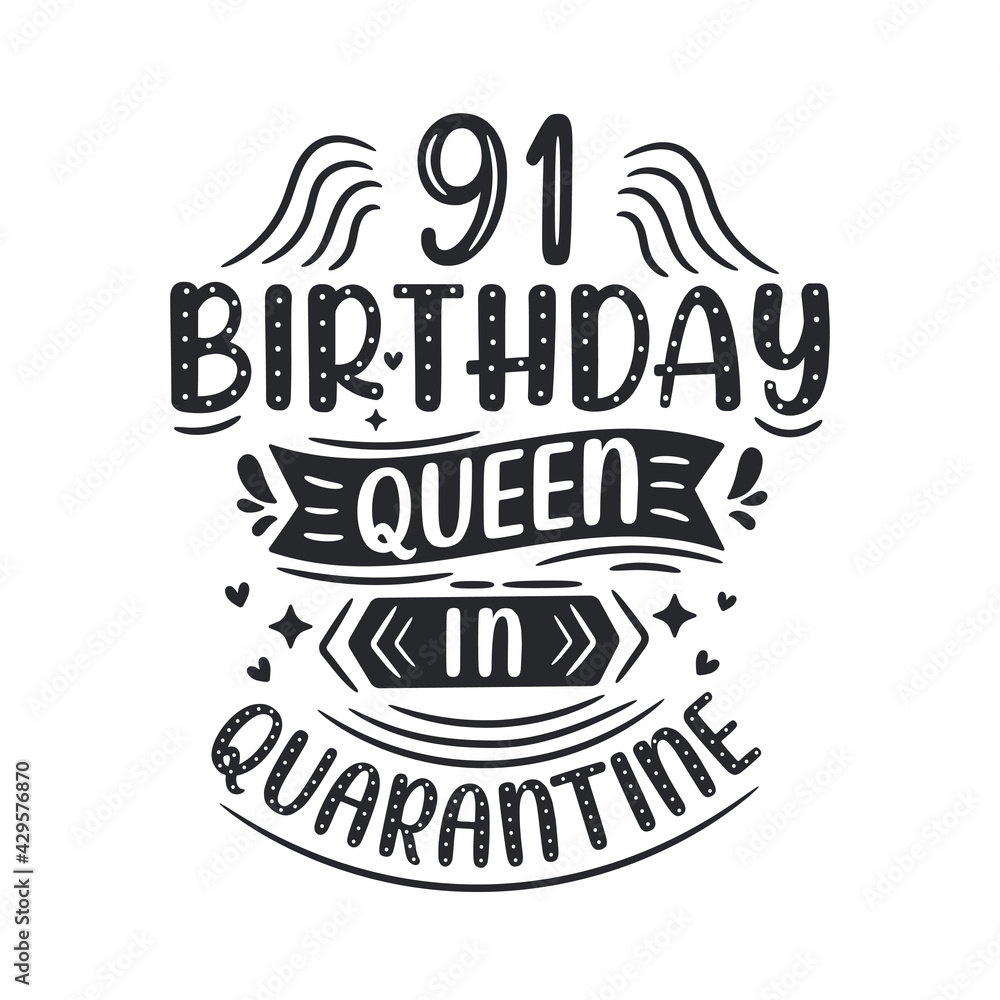 It's my 91 Quarantine birthday. 91 years birthday celebration in Quarantine. It's my 91 Quarantine birthday. 91 years birthday celebration in Quarantine.