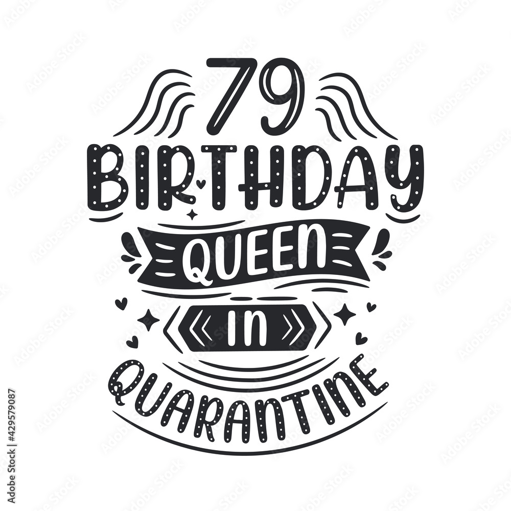 It's my 79 Quarantine birthday. 79 years birthday celebration in Quarantine. It's my 79 Quarantine birthday. 79 years birthday celebration in Quarantine.