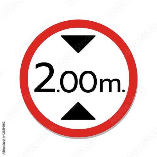 Prohibition road sign. Traffic prohibited to vehicles of a height greater than 2.0 meters