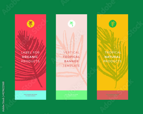Vector tropical set of templates cosmetics labels and vertical beauty banners. Palm leaf illustrations for vegan products, organic makeup packaging. Vector round hand drawn logos, healthy food signs.