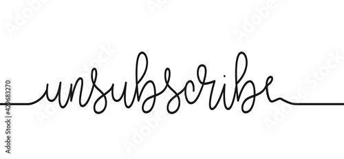 Slogan unsubscribe message, mail button. email notification for the apps or website. Flat vector sign. Social media concept. Chanel subscription. Yes or no spam. Spamming mailbox concept, hacking.