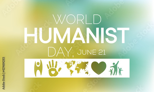 World Humanist day is observed every year on June 21, Humanism is a philosophical stance that emphasizes the value and agency of human beings, individually and collectively. Vector illustration.