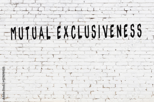 Photography Black chalkboard with inscription mutual exclusiveness on in