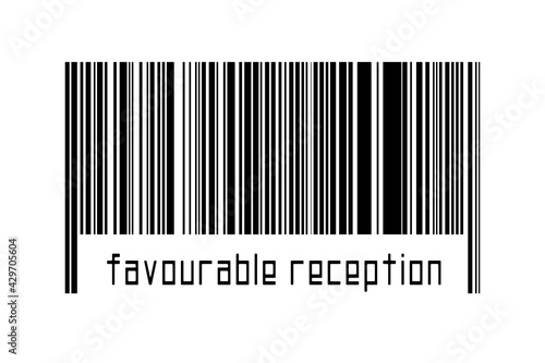 Barcode on white background with inscription favourable reception below